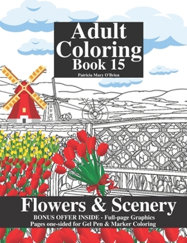 Paperback Adult Coloring Book 15: Flowers and Scenery Book