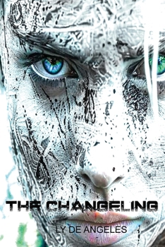 Paperback The Changeling: From Winter, Spring is Born Book