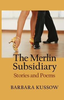 Paperback The Merlin Subsidiary: Stories and Poems Book