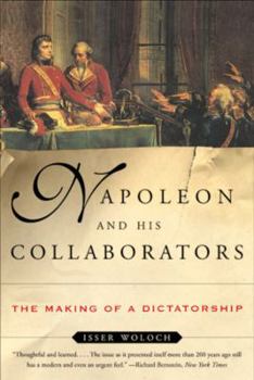 Paperback Napoleon and His Collaborators: The Making of a Dictatorship Book