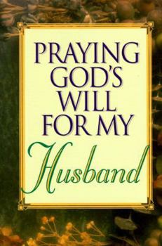 Paperback Praying God's Will for My Husband Book