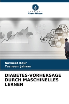 Paperback Diabetes-Vorhersage Durch Maschinelles Lernen (German Edition) [German] Book
