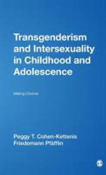 Hardcover Transgenderism and Intersexuality in Childhood and Adolescence: Making Choices Book