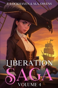 Liberation Saga: Volume 4: A Teen and YA Post-Apocalyptic Fiction