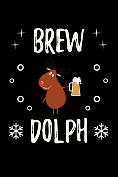 Paperback Brew Dolph: Journal / Notebook / Diary Gift - 6"x9" - 120 pages - White Lined Paper - Matte Cover" Book