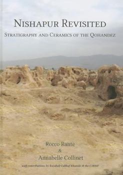 Hardcover Nishapur Revisited: Stratigraphy and Ceramics of the Qohandez Book