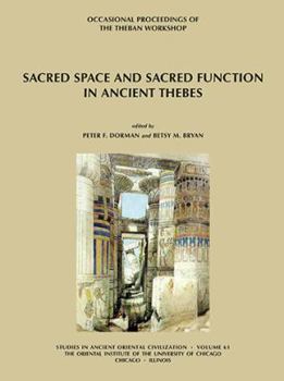 Paperback Sacred Space and Sacred Function in Ancient Thebes: Occasional Proceedings of the Theban Workshop Book