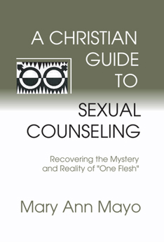 Paperback A Christian Guide to Sexual Counseling Book