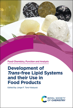 Hardcover Development of Trans-Free Lipid Systems and Their Use in Food Products Book