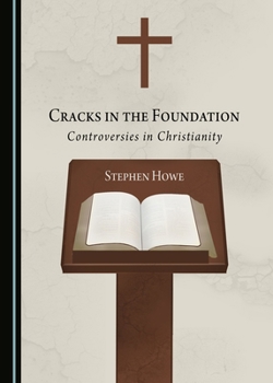 Hardcover Cracks in the Foundation: Controversies in Christianity Book