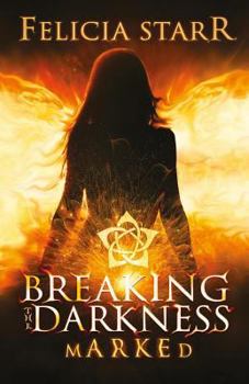 Paperback Marked: Breaking the Darkness, Novella 1.5 Book