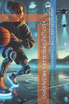 LOS SUSURROS DEL METAVERSO (NUBILUM) (Spanish Edition)