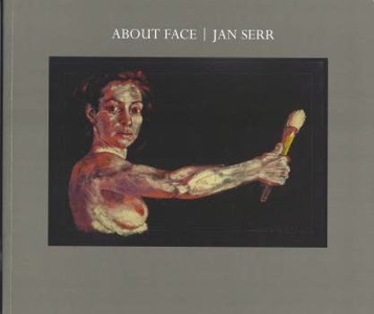 Paperback About Face: Jan Serr: Figurative Painting, Drawings and works on Paper Book