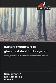 Paperback Batteri produttori di glucanasi da rifiuti vegetali [Italian] Book