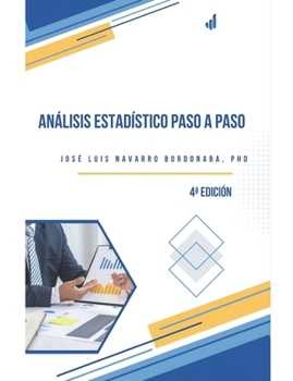 Paperback Análisis estadístico paso a paso: Análisis estadístico para estudiantes y profesionales [Spanish] Book