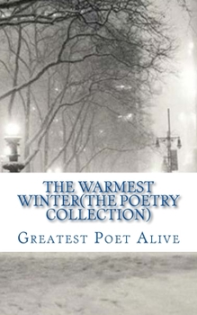 Paperback The Warmest Winter(The Poetry Collection) Book