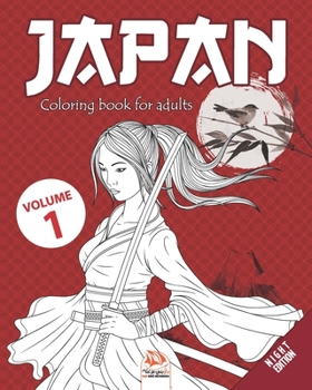 Japan - volume 1 – Night Edition: Coloring book for adults (Mandalas) - Anti stress – 25 Japan special illustrations. (Japan Coloring - night)