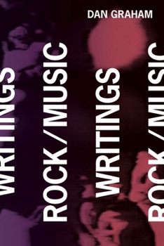 Paperback Dan Graham: Rock/Music Writings Book