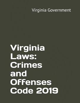 Paperback Virginia Laws: Crimes and Offenses Code 2019 Book