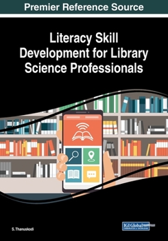Paperback Literacy Skill Development for Library Science Professionals Book