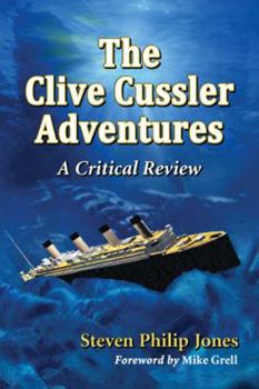 Paperback The Clive Cussler Adventures: A Critical Review Book