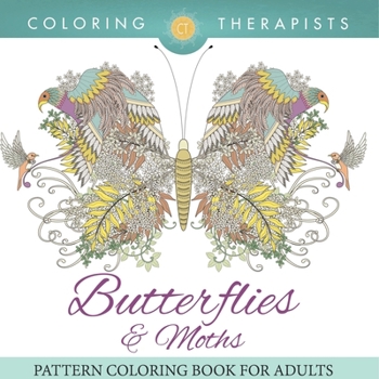 Paperback Butterflies & Moths Pattern Coloring Book For Adults Book
