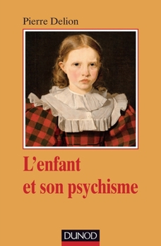 Paperback L'enfant et son psychisme [French] Book