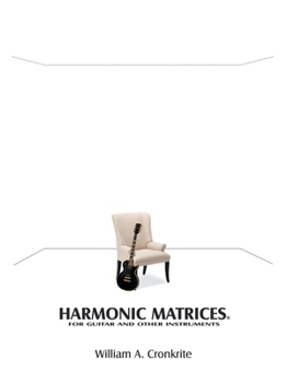 Paperback Harmonic Matrices(R): For Guitar and Other Instruments Book