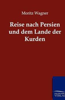 Paperback Reise nach Persien und dem Lande der Kurden [German] Book