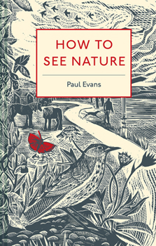 Hardcover How to See Nature Book