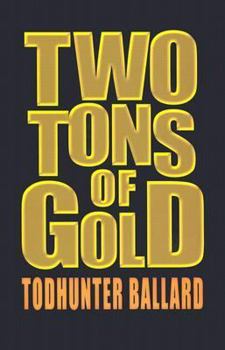 Hardcover Two Tons Of Gold [Large Print] Book