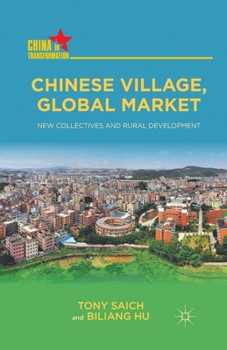 Paperback Chinese Village, Global Market: New Collectives and Rural Development Book
