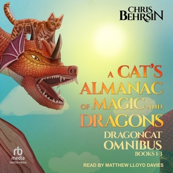Audio CD A Cat's Almanac of Magic and Dragons: Dragoncat Omnibus 1 Book