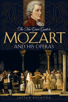 Paperback The New Grove Guide to Mozart and His Operas Book