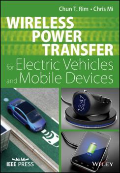Hardcover Wireless Power Transfer for Electric Vehicles and Mobile Devices Book