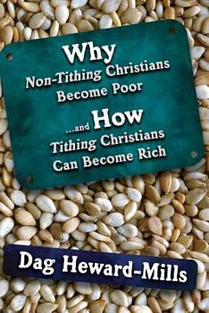 Paperback Why Non Tithing Christians are Poor, and How Tithing Christians Can Become Rich Book