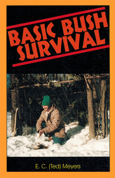Paperback Basic Bush Survival: Bushcraft 101 Book