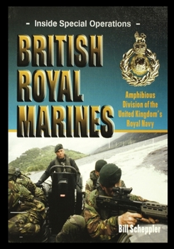 Paperback British Royal Marines: Amphibious Division of the United Kingdom's Royal Navy Book