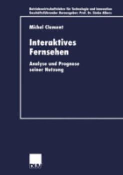Paperback Interaktives Fernsehen: Analyse Und Prognose Seiner Nutzung [German] Book