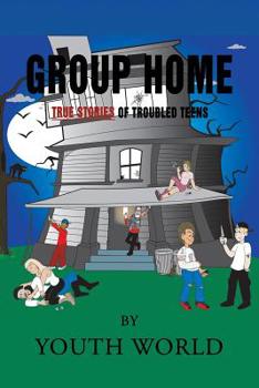 Paperback Group Home: True Stories of Troubled Teens Book