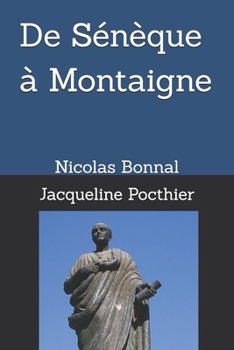 De Sénèque à Montaigne: Nicolas Bonnal