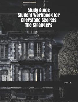 Paperback Study Guide Student Workbook for Greystone Secrets The Strangers Book