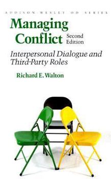 Paperback Managing Conflict: Interpersonal Dialogue and Third-Party Roles Book