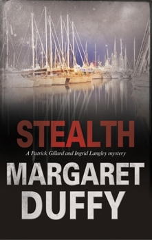 Stealth - Book #16 of the Ingrid Langley and Patrick Gillard Mystery