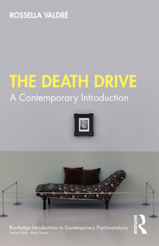 Paperback The Death Drive: A Contemporary Introduction Book