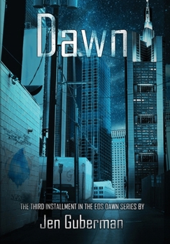 Dawn - Book #3 of the Eos Dawn