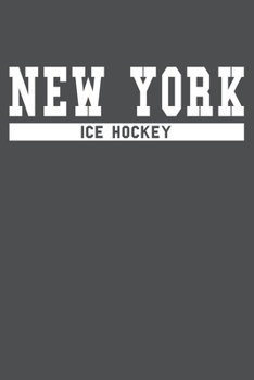 New York Ice Hockey: American Campus Sport Lined Journal Notebook