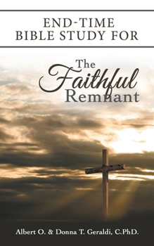 Paperback End-Time Bible Study for the Faithful Remnant Book