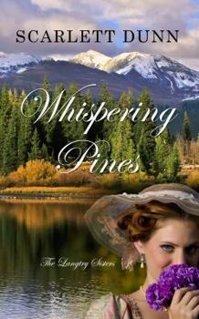Whispering Pines - Book #1 of the Langtry Sisters