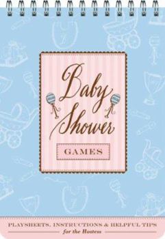 Spiral-bound Baby Shower Games: Fun Party Games and Helpful Tips for the Hostess Book